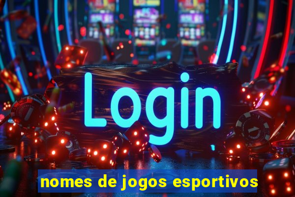 nomes de jogos esportivos